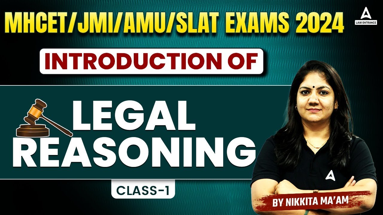 MHCET/JMI/AMU/SLAT Exams | Introduction of Legal Reasoning | Class-1 | By Nikkita Mam
