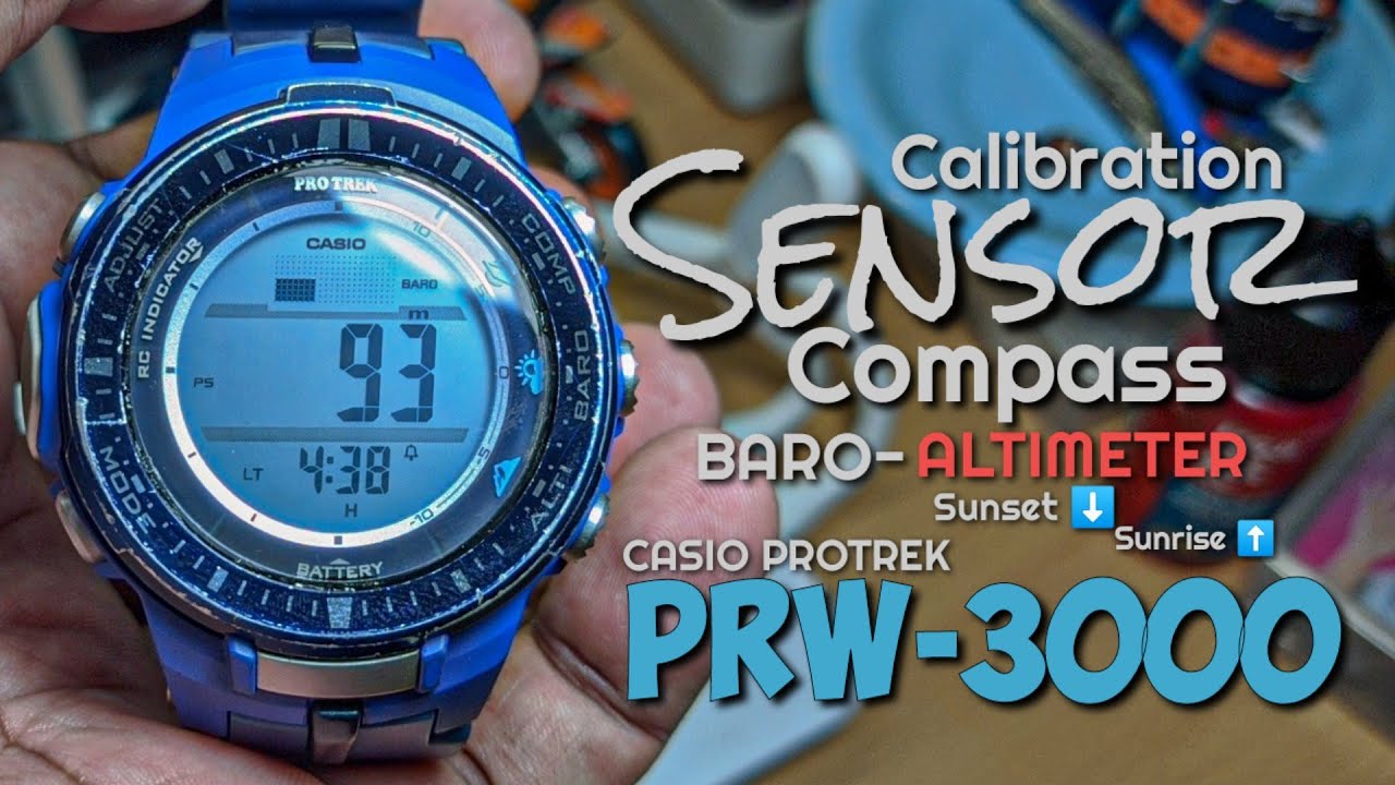 TUTORIAL : how to Calibration SENSOR Compass-Baro-Alti Casio PROTREK PRW-3000