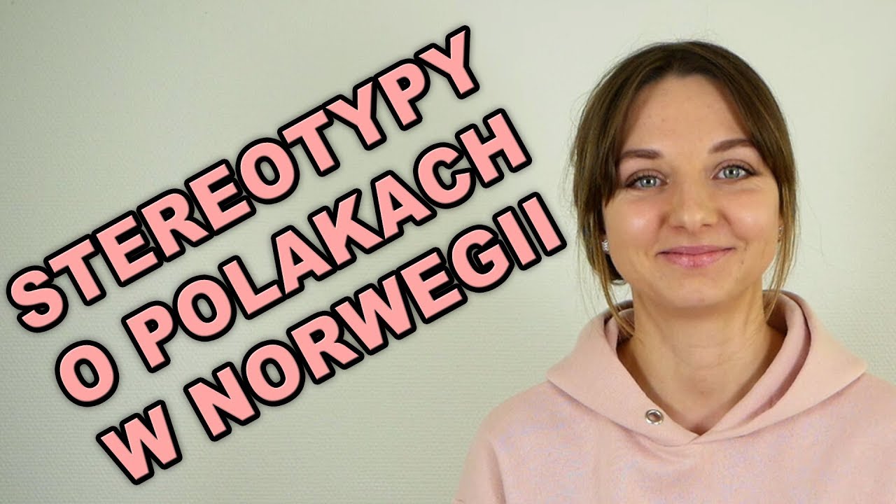 Polacy w oczach Norwegów – stereotypy, które zaskakują!