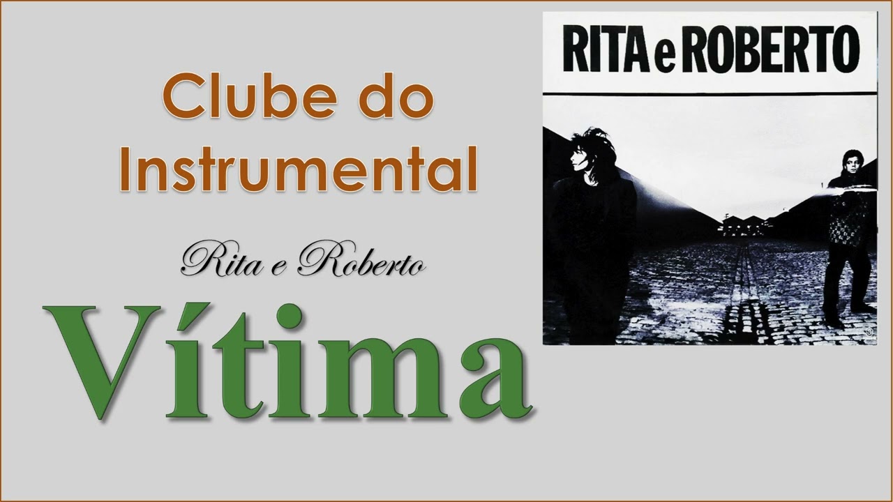 Vítima - Rita e Roberto - Instrumental