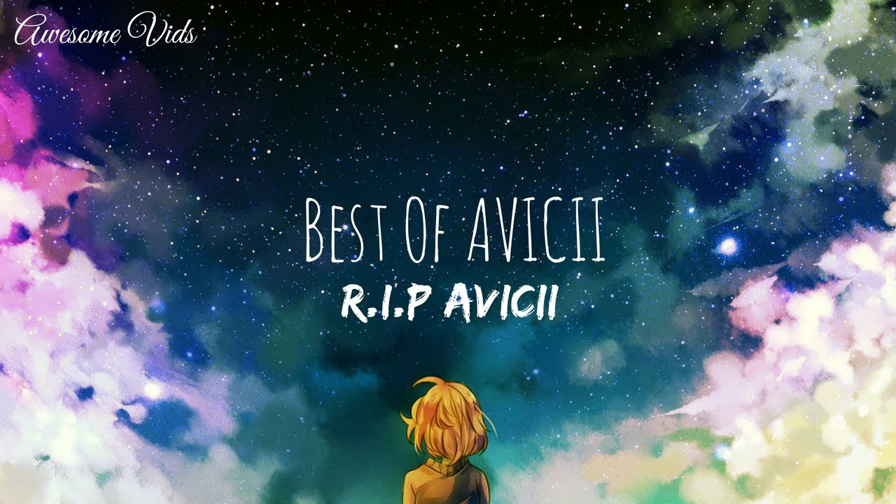 Top 6 AVICII Songs | R.I.P AVICII (Nightcore Version)