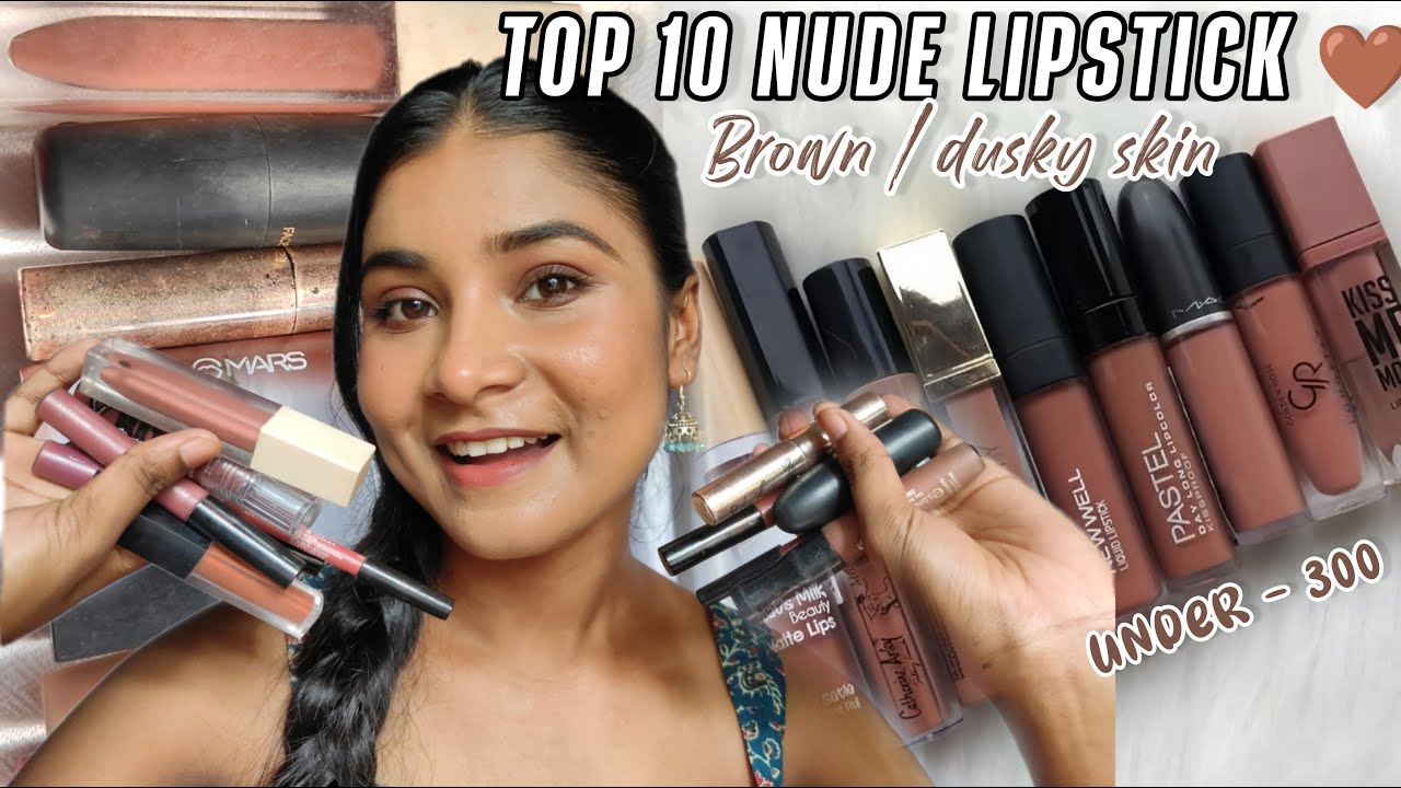 My top 10 best nude Lipsticks for brown/ dusky skin tone 🤎✨ under ₹300 | sangita's beauty tips