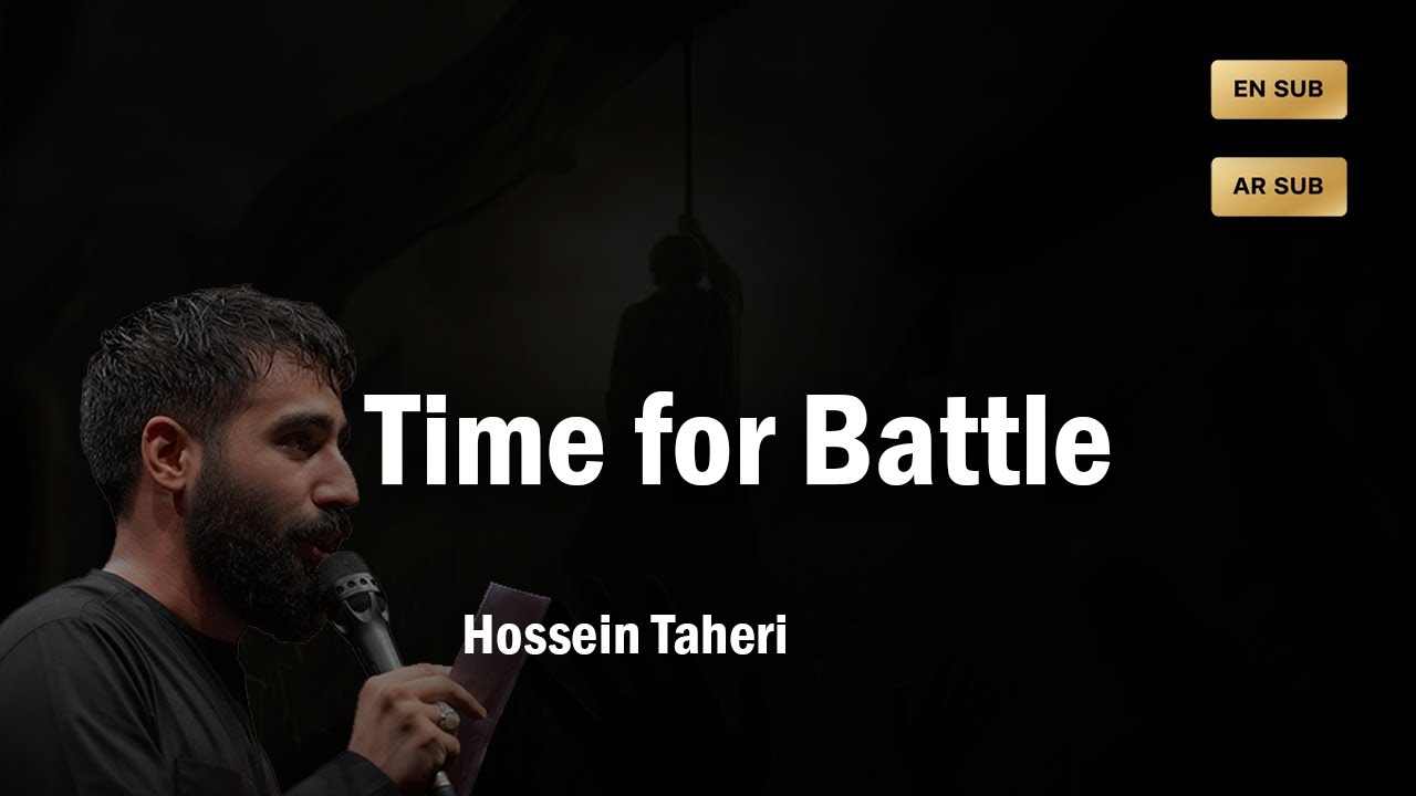 Time for Battle | Hossein Taheri | English Subtitles