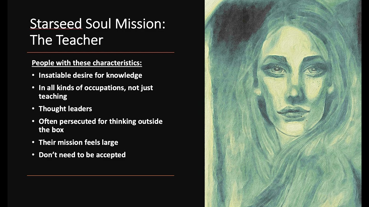 Starseed Soul Mission: The Teacher
