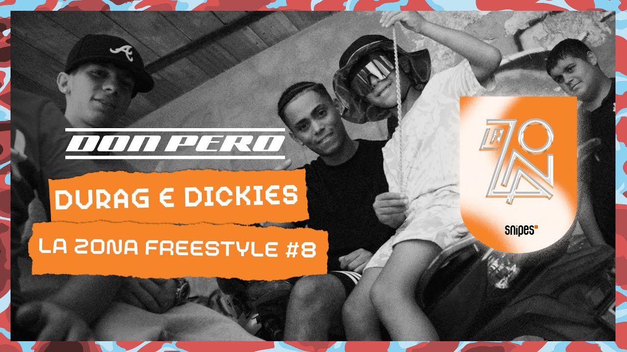 @DonPero  - DURAG E DICKIES (La Zona Freestyle #8) | SNIPES La Zona