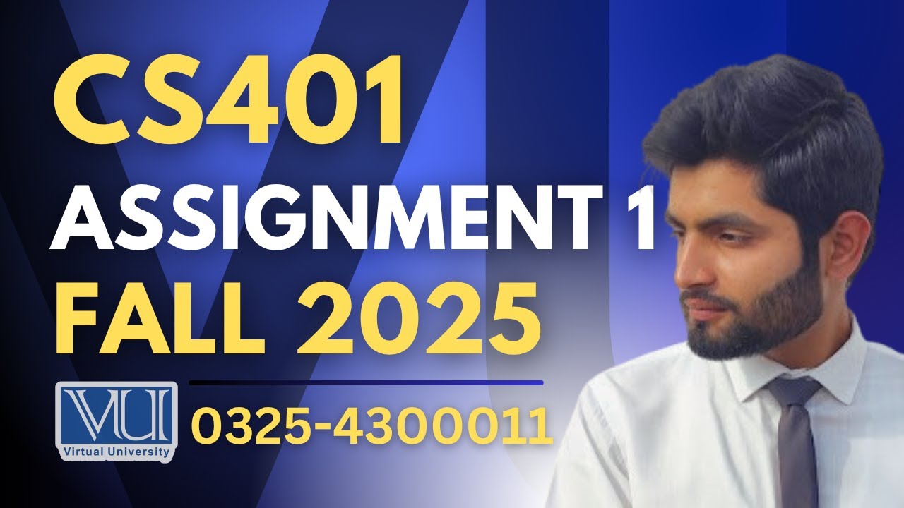 🔴CS401 assignment 1 solution 2025 | CS401 assignment 1 solution fall 2025