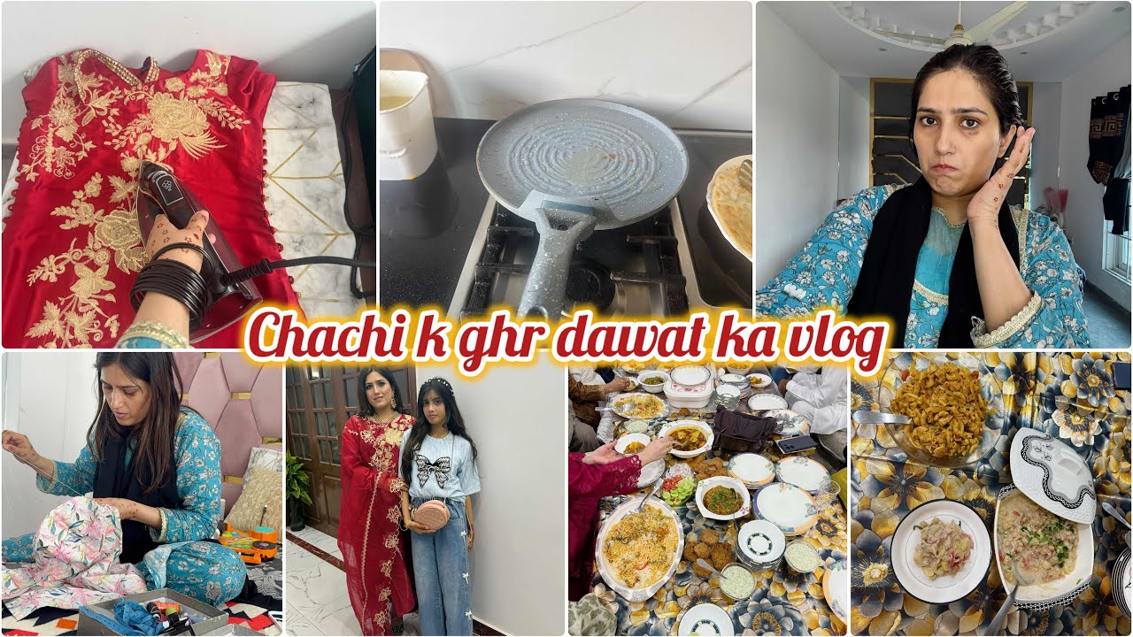 Chachi k ghr dawat ka vlog | Vlog q nh arhy thay 😭