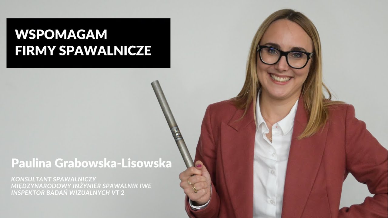 IWE-02 Wspomagam firmy spawalnicze, czyli jak wygląda moja praca