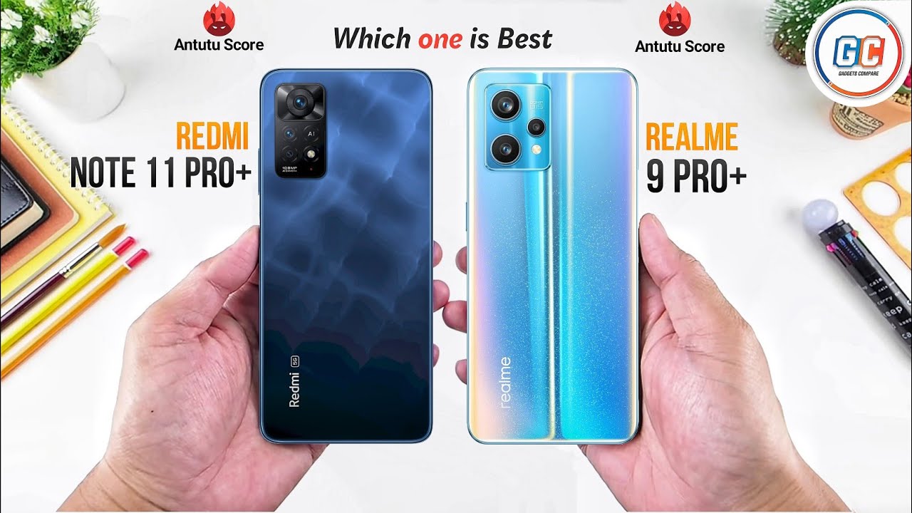 Redmi Note 11 Pro Plus vs Realme 9 Pro Plus
