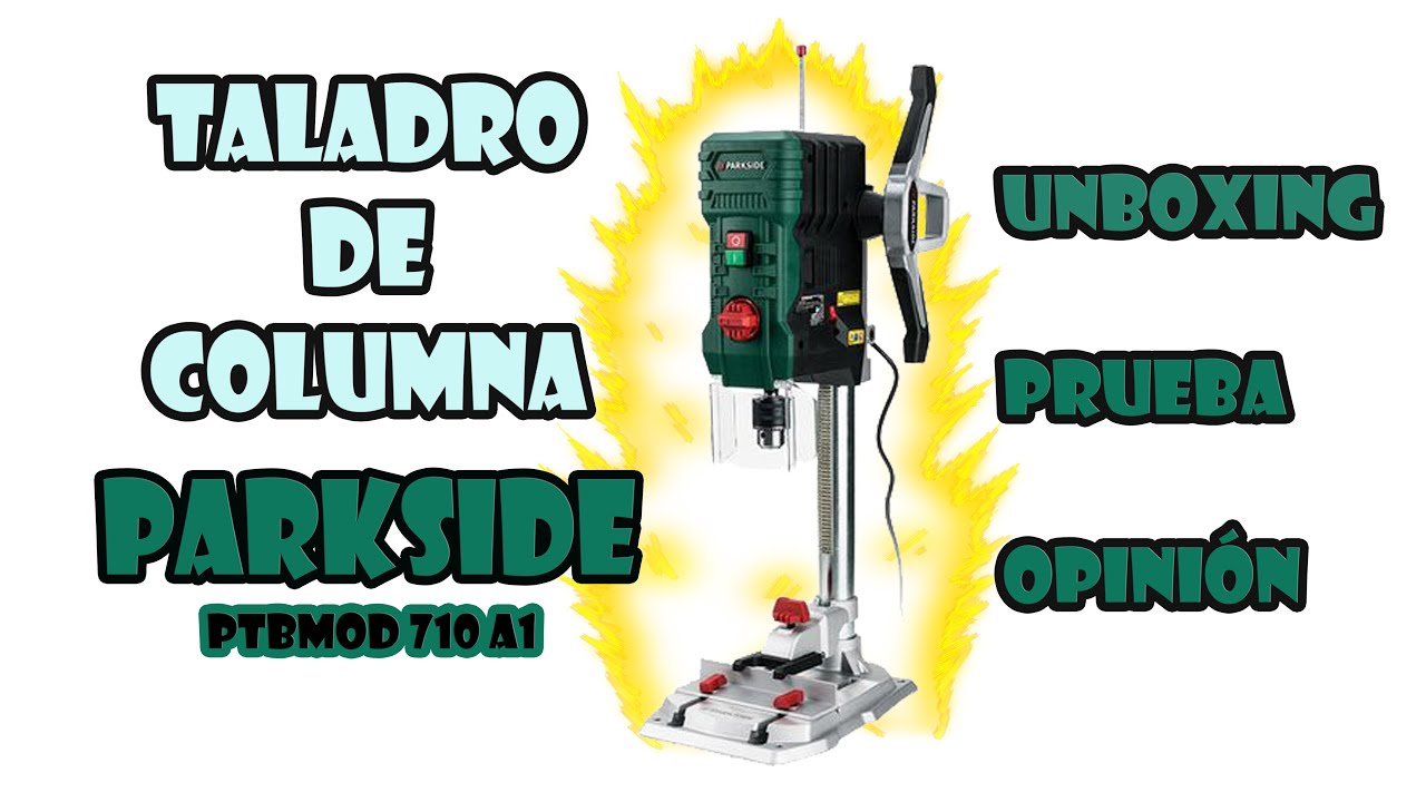 unboxing, montaje y prueba taladro columna Parkside modelo PTBMOD 710 A1