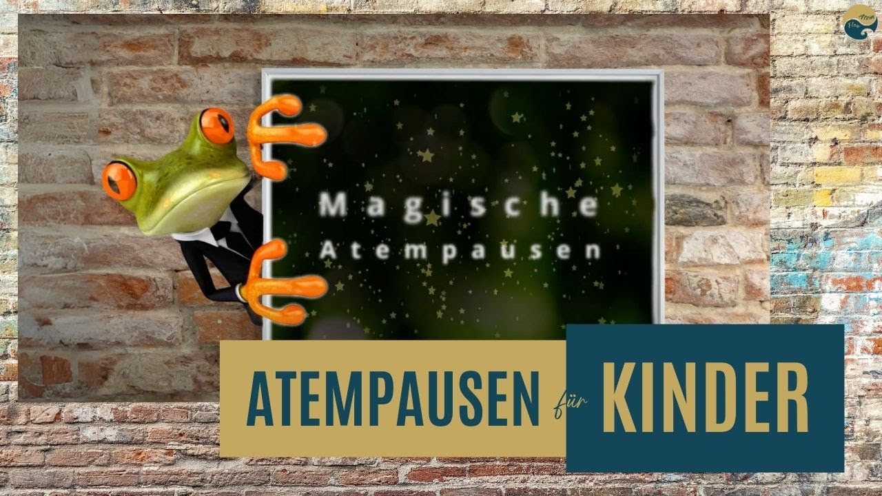 Freudige Atempausen: Ein magisches Atem-Abenteuer nicht NUR für Kinder