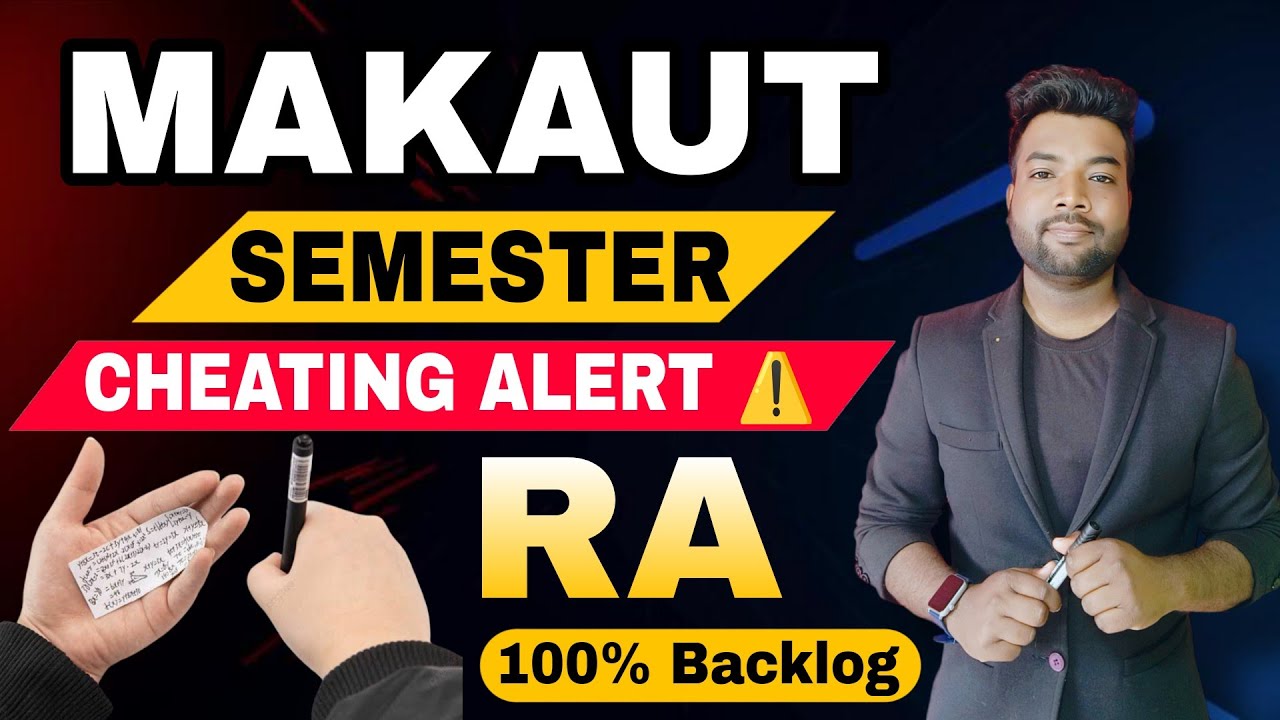 MAKAUT Semester May Cheating High Alert⚠️ Get 100% RA & BACKLOG so Be Alert.