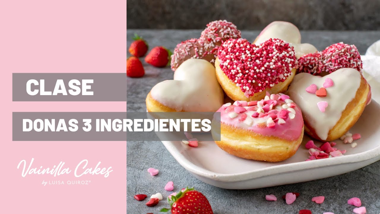 Donas con 3 ingredientes - Vainilla Cakes by Luisa Quiroz