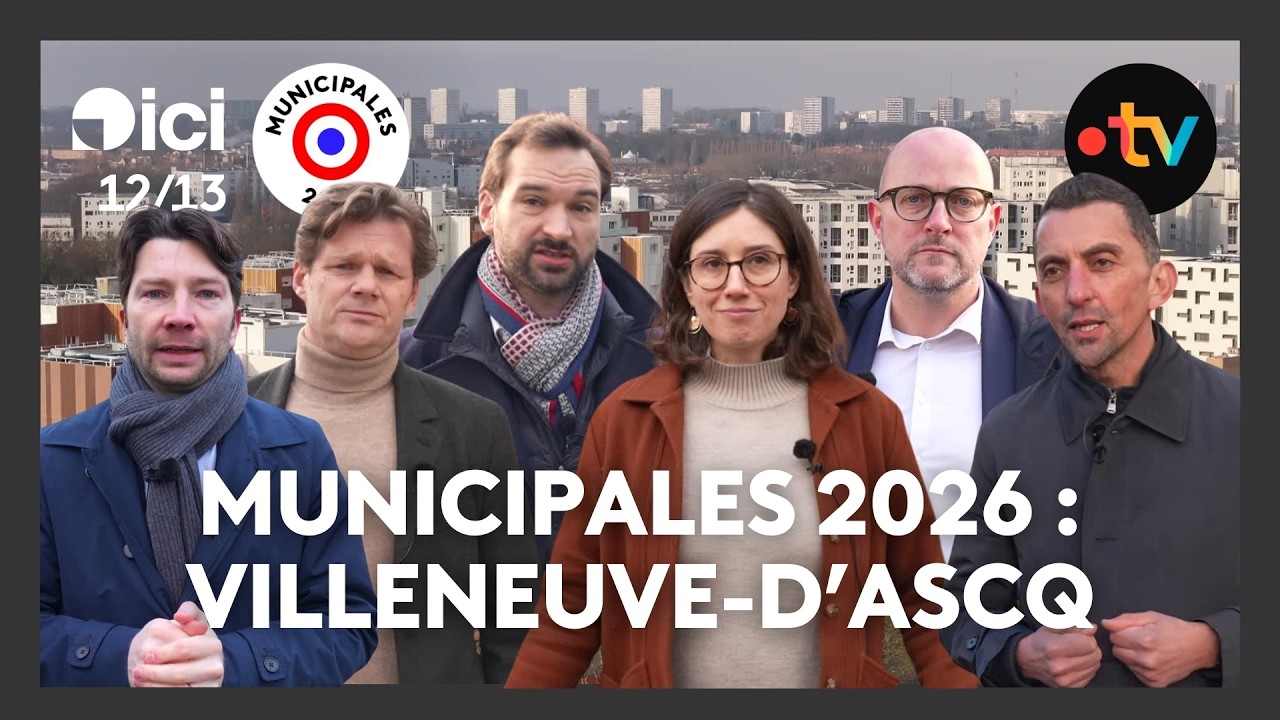 Municipales 2026 : gros plan sur Villeneuve-d'Ascq