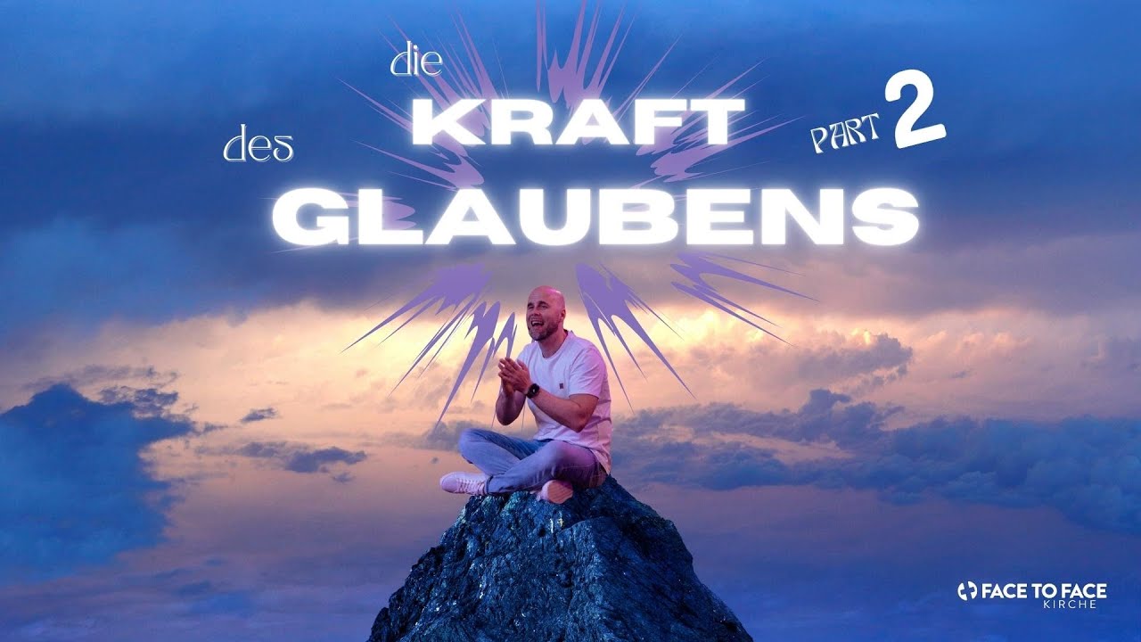 Die Kraft des Glaubens Teil 2 - Im Feuer geläutert  (Conrad Max Gille, Face to Face Gottesdienst)