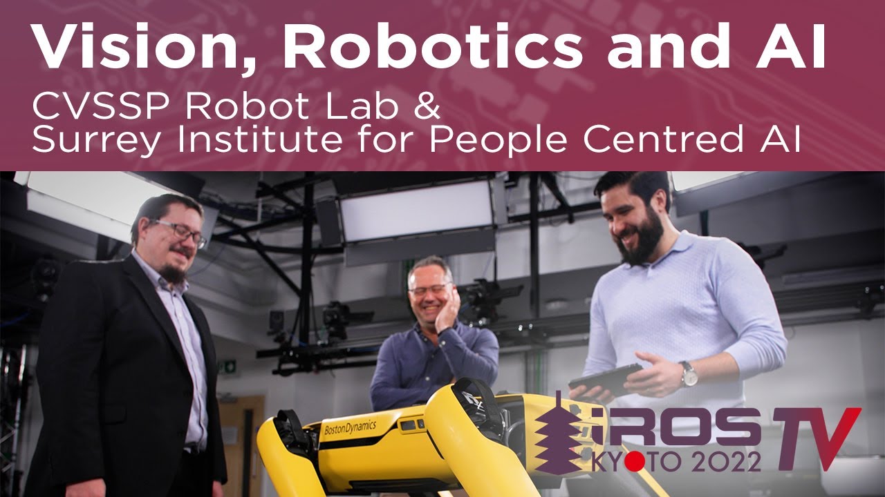CVSSP Robot Lab & Surrey Institute for People Centred AI
