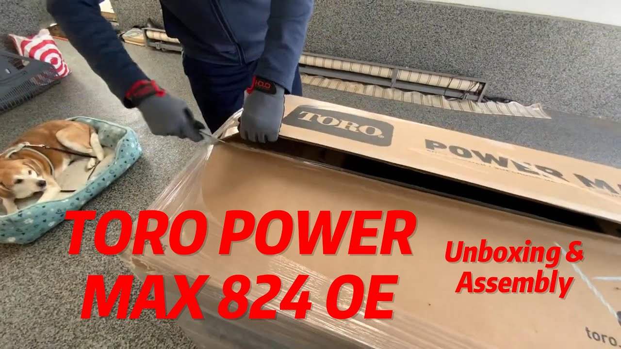 How To Assemble A Toro Snowblower (Power Max 824 OE, Two Stage)