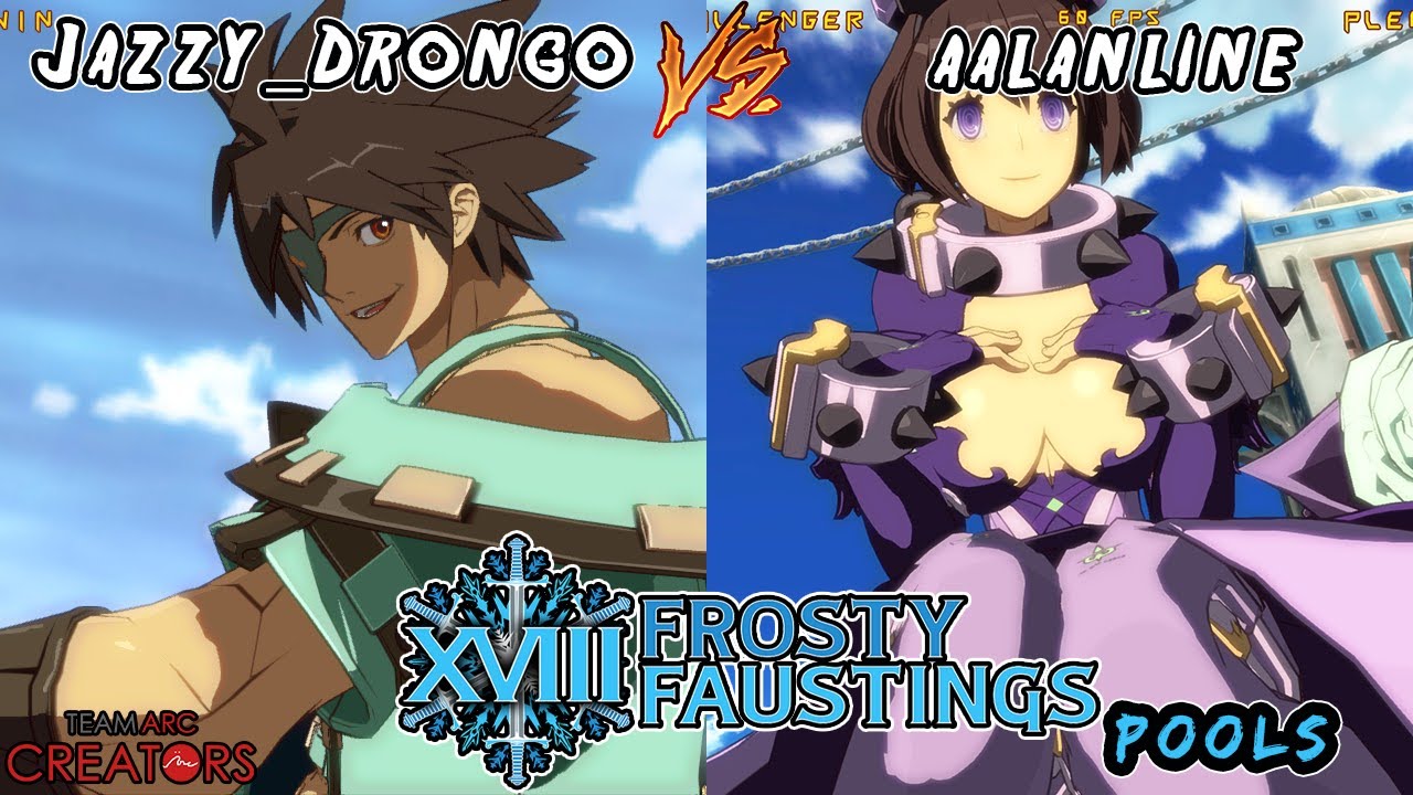 Frosty Faustings XVIII 2026 Pool H3(Losers Semi) Jazzy_Drongo VS. AALanline Guilty Gear Xrd Rev 2