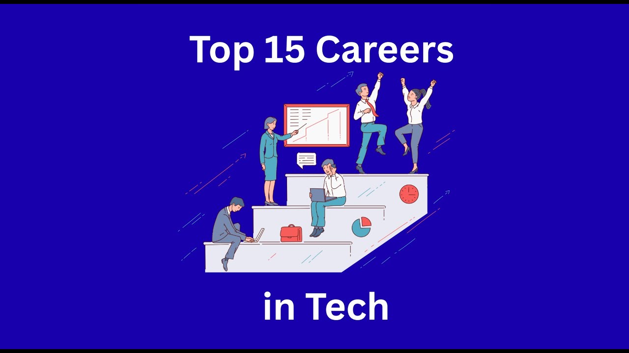 Top 15 Careers in Tech