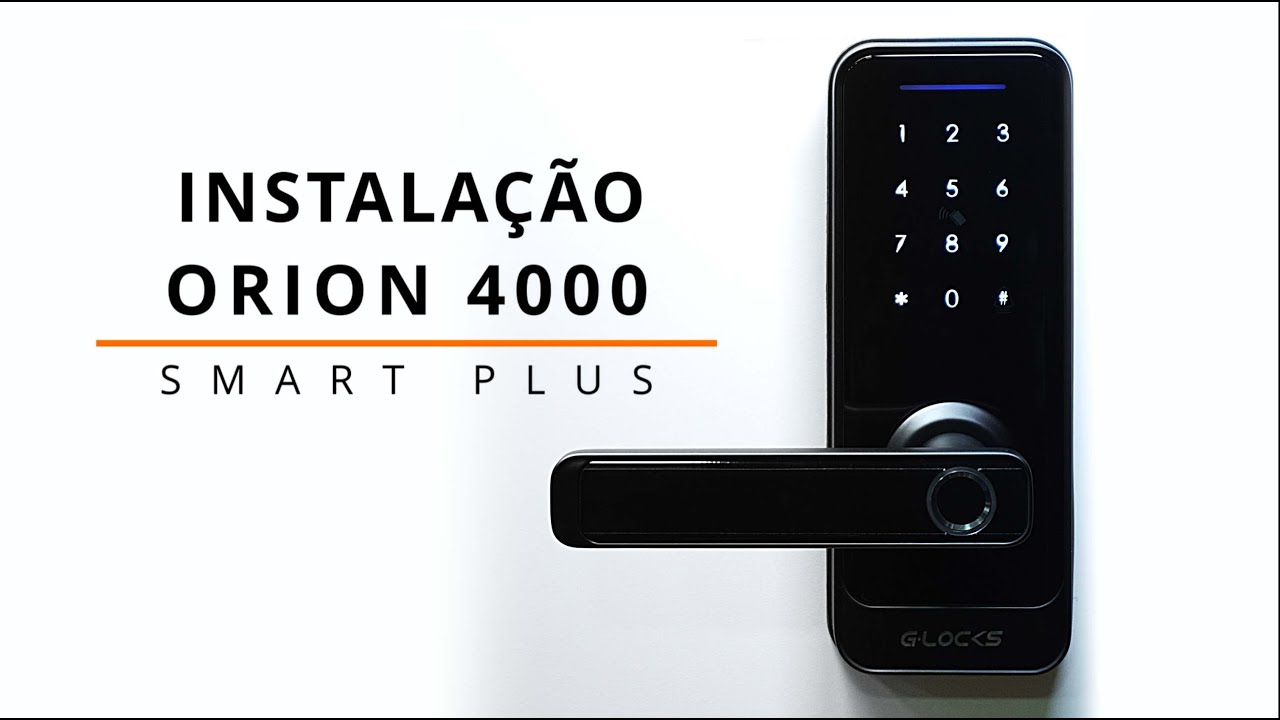 Guia Passo a Passo para Instalação da Fechadura Eletrônica Gräd ÓRION 4000 Smart Plus