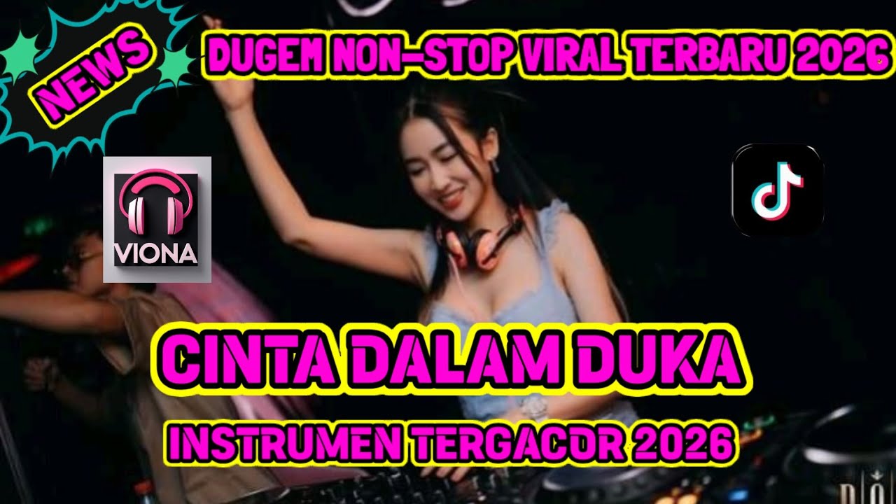 DJ DUGEM NONSTOP‼️ VIRAL CINTA DALAM DUKA X HATI YANG MENYAYANGI NYA 