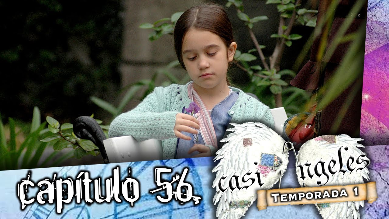 Casi Angeles Capitulo 56 Temporada 1