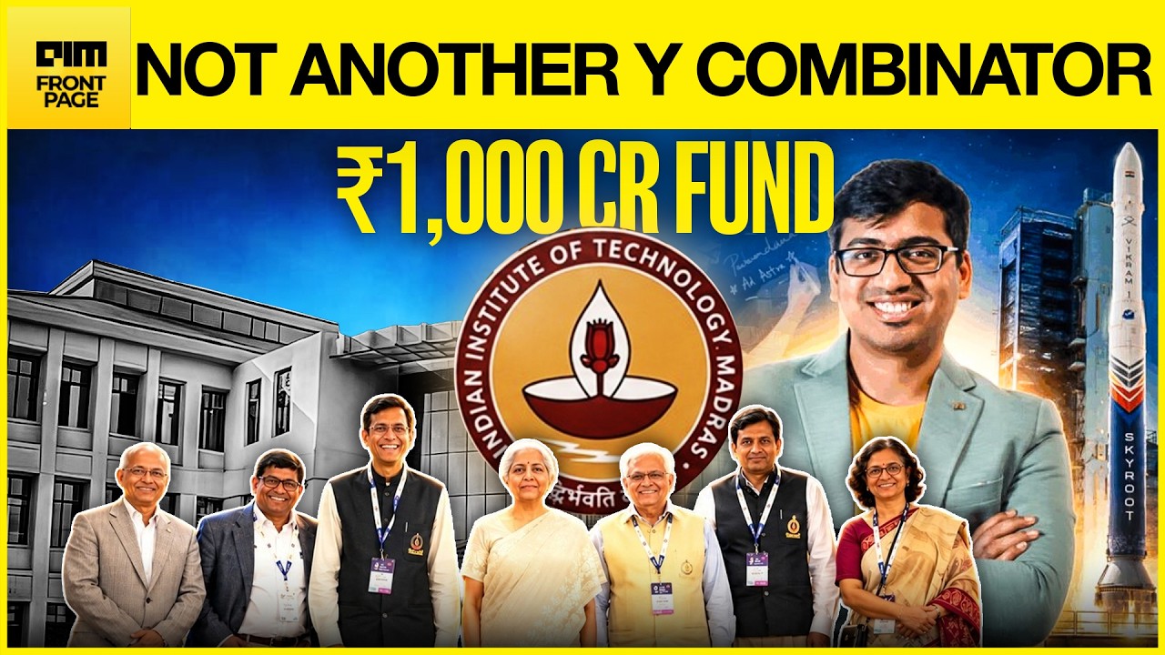 EXCLUSIVE: IIT Madras Rs 1000 Crore Fund Is Not Another Y Combinator