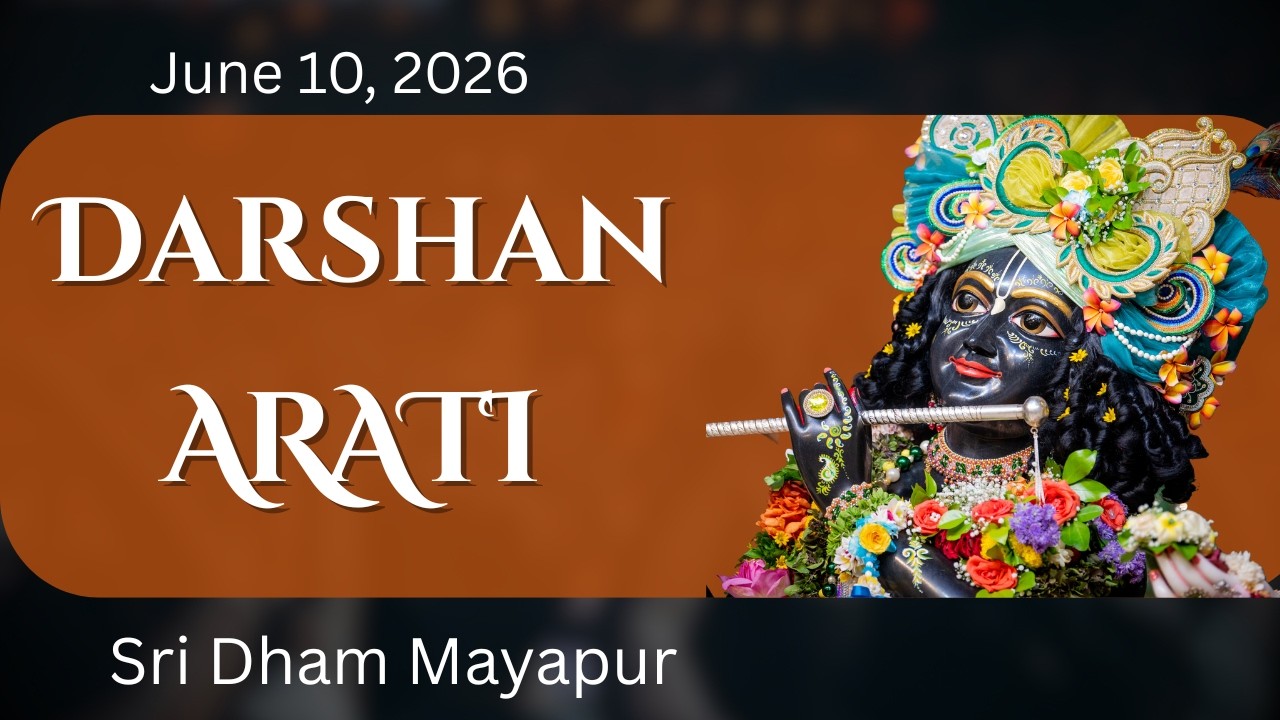 Darshan Arati Sri Dham Mayapur  -  June 10, 2026
