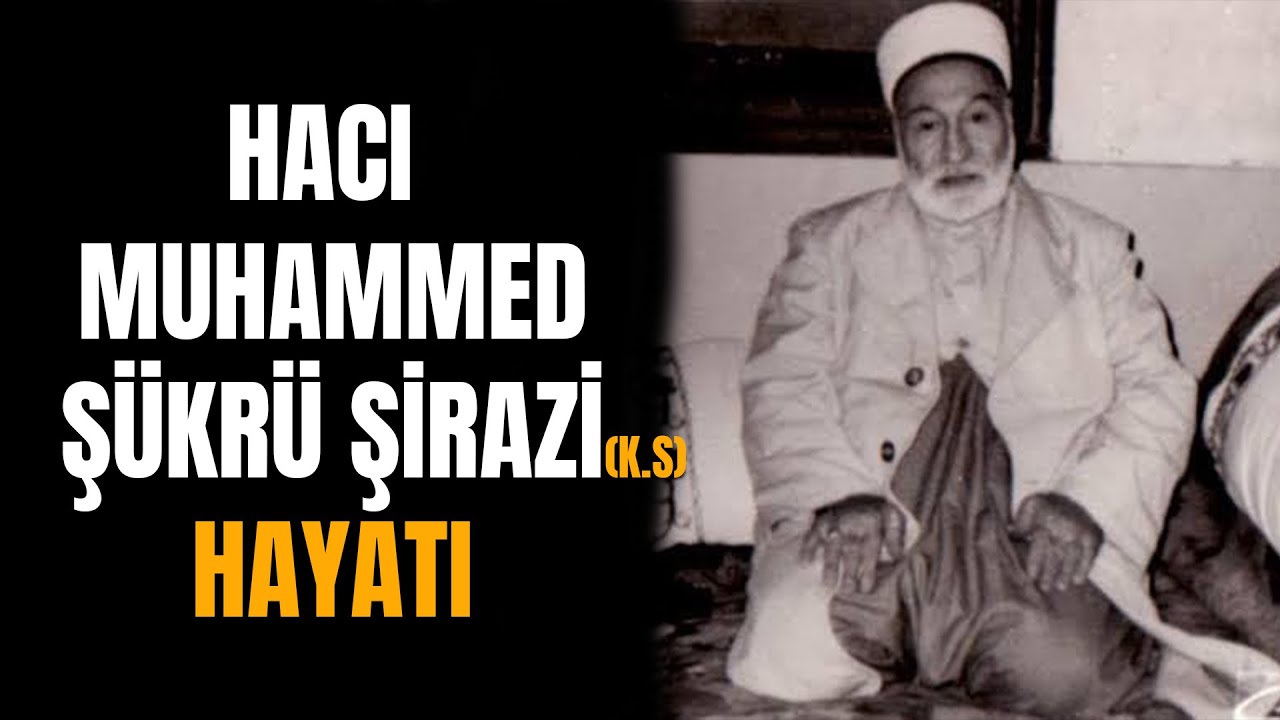 Hacı Ş&uuml;kr&uuml; Efendi Hazretlerinin Hayatı