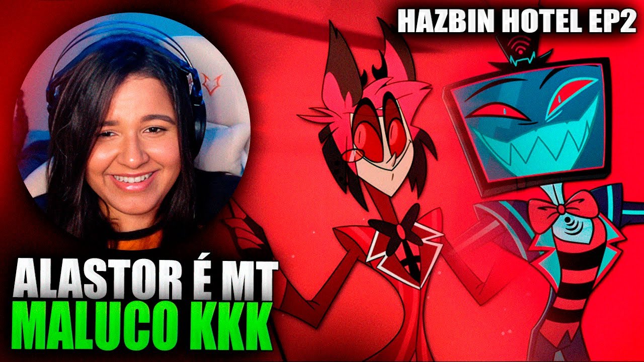 ESSES DOIS, MDS KKKKKKKK | HAZBIN HOTEL  EPISÓDIO 2 | REACT