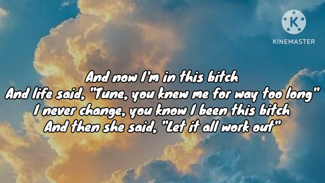 Lil Wayne-Let it all work out (lyrics)