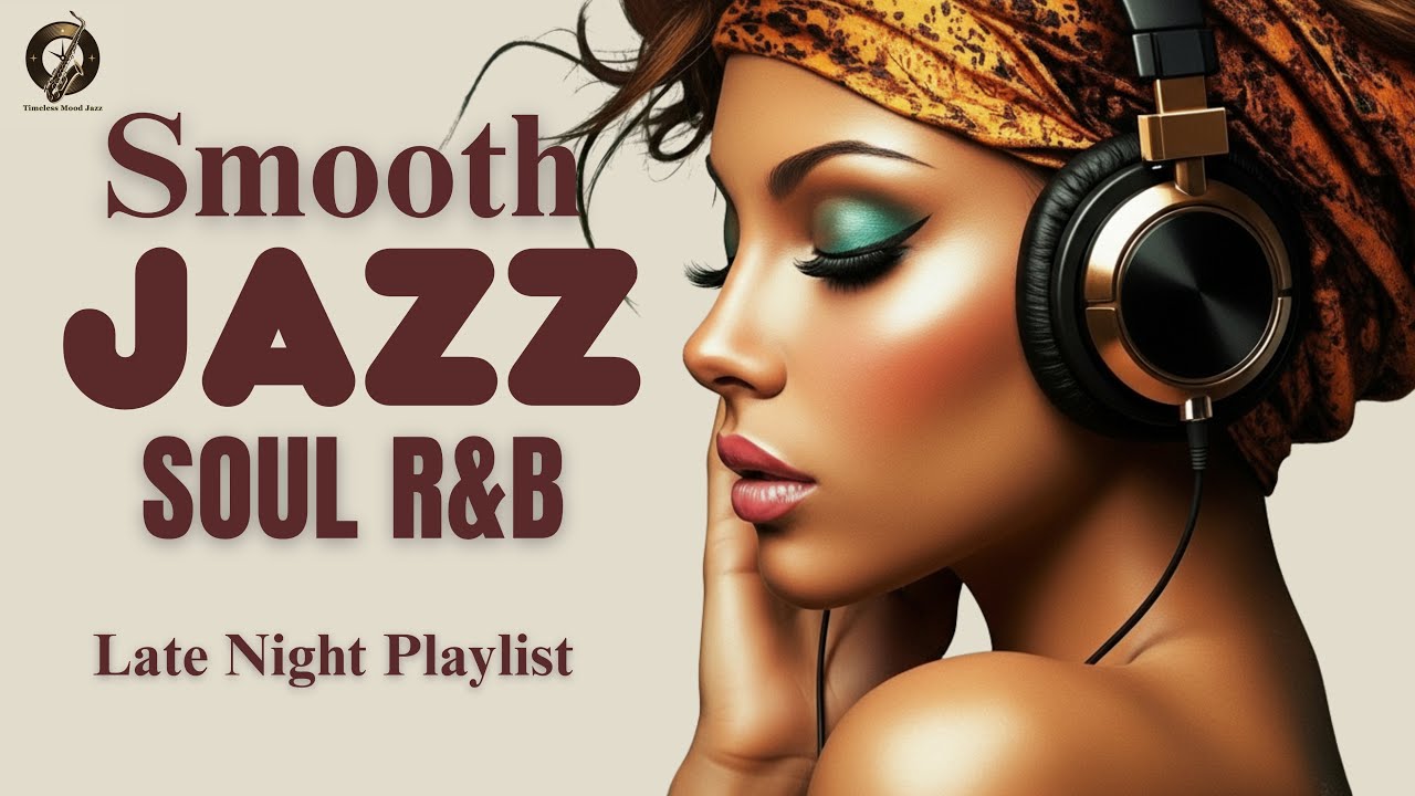 Smooth Jazz & R&B Soul Night Lounge &ndash; Warm Midnight Jazz for Reflection, Focus and City Calm