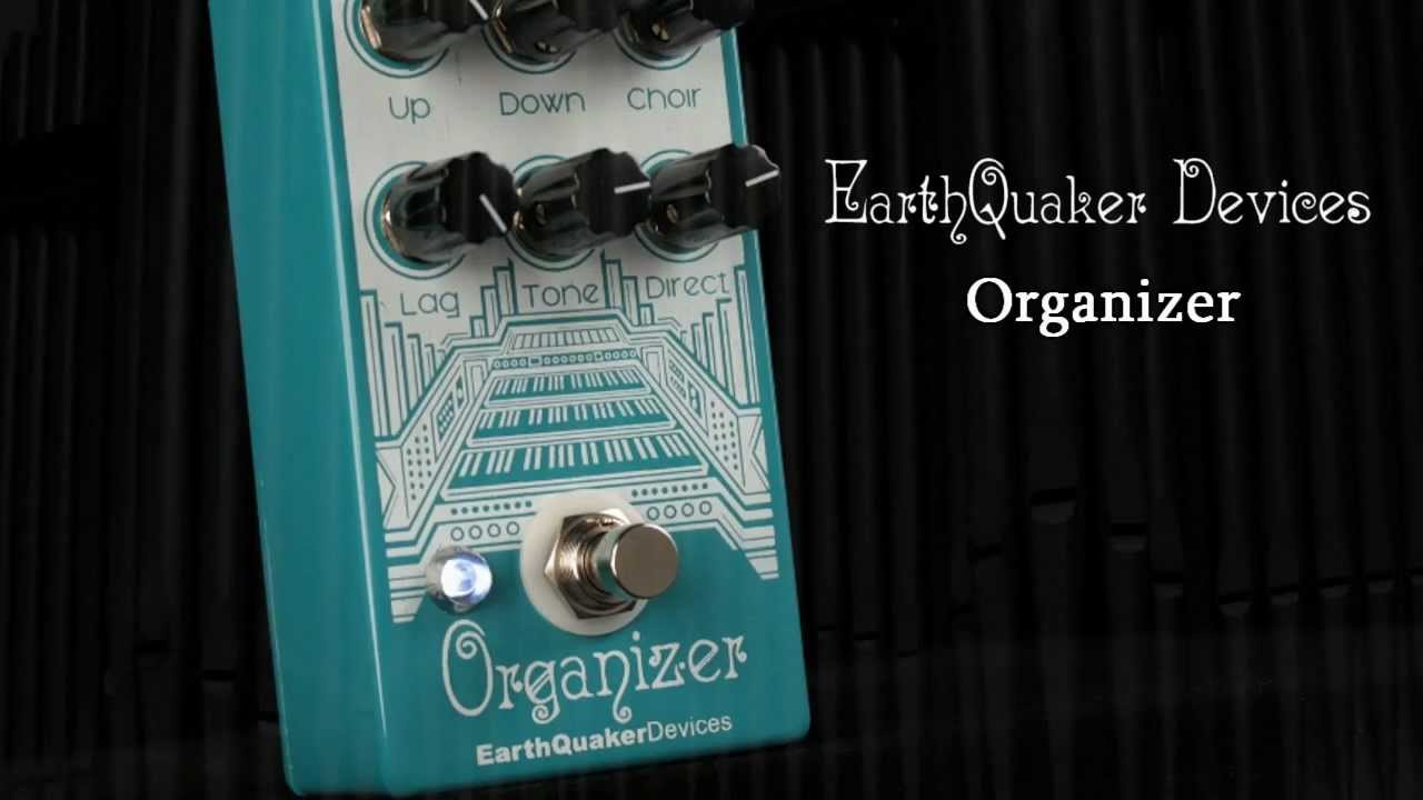 Earthquaker Devices Organizer
