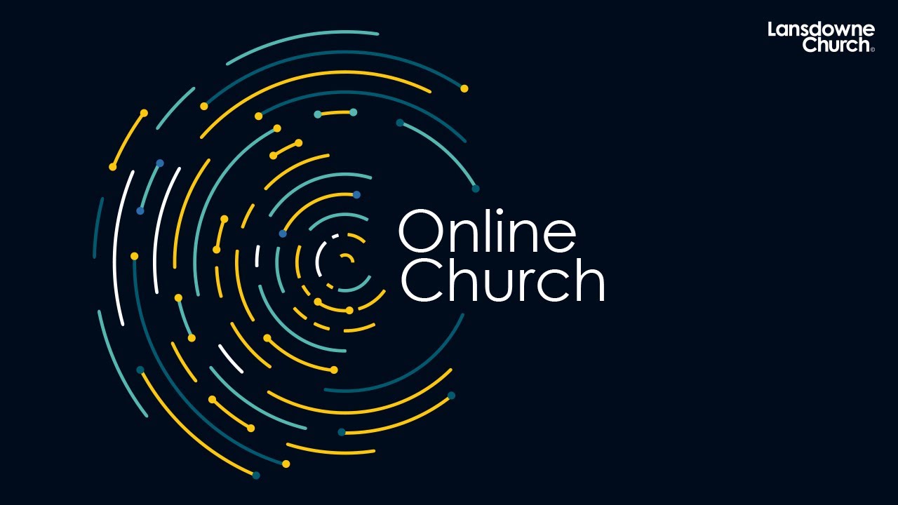Lansdowne Church Online Service 3 January 2021
