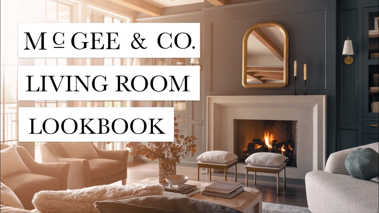 McGee & Co. LIVING ROOM LOOKBOOK