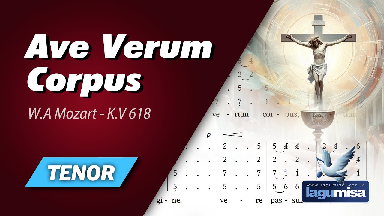Ave Verum Corpus (W.A Mozart) - TENOR Vocal Guide