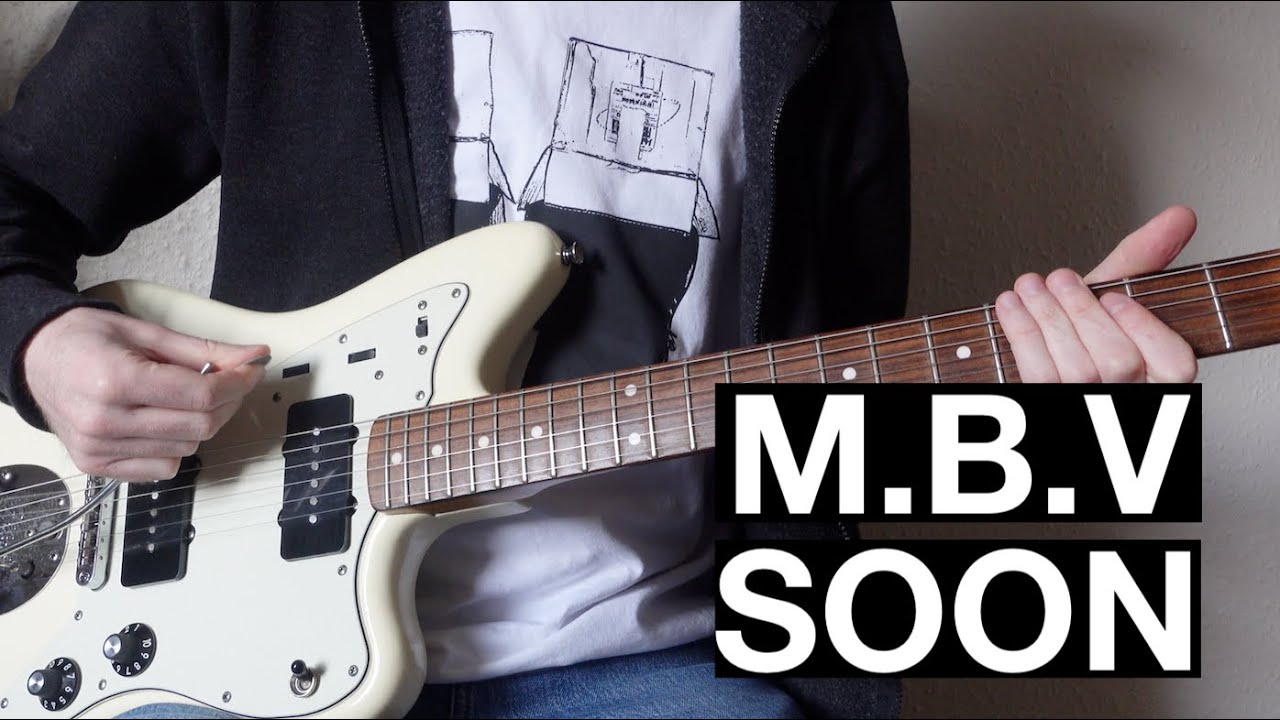 My Bloody Valentine - Soon (Tutorial with tabs)