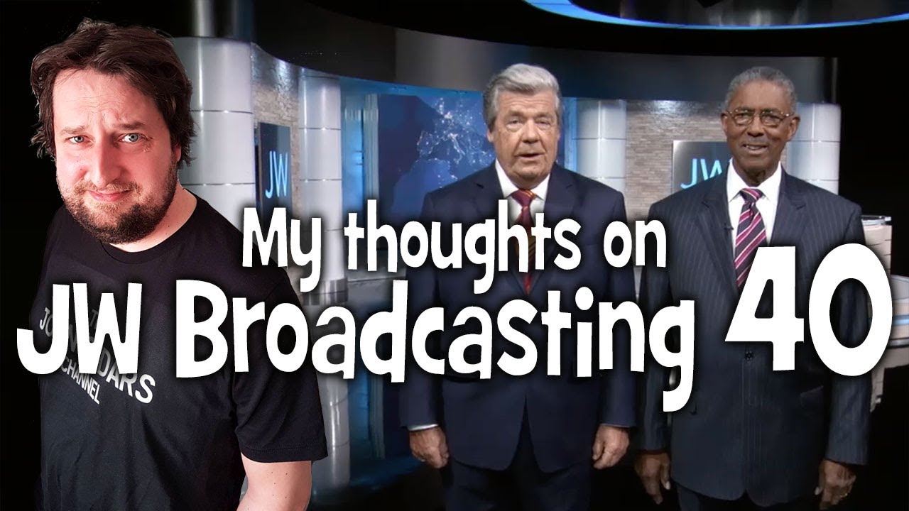 My thoughts on JW Broadcasting 40 - March 2018 (with Gerrit Lösch & Leon Weaver)