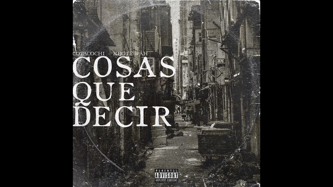 Cosas que decir _Cotacochi & Kijote Rah(Beat_jerry helfiguer)  2022