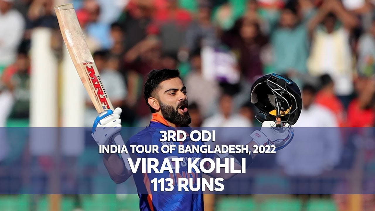 Virat Kohli's 113 Runs Against Bangladesh || 3rd ODI || India tour of Bangladesh 2022