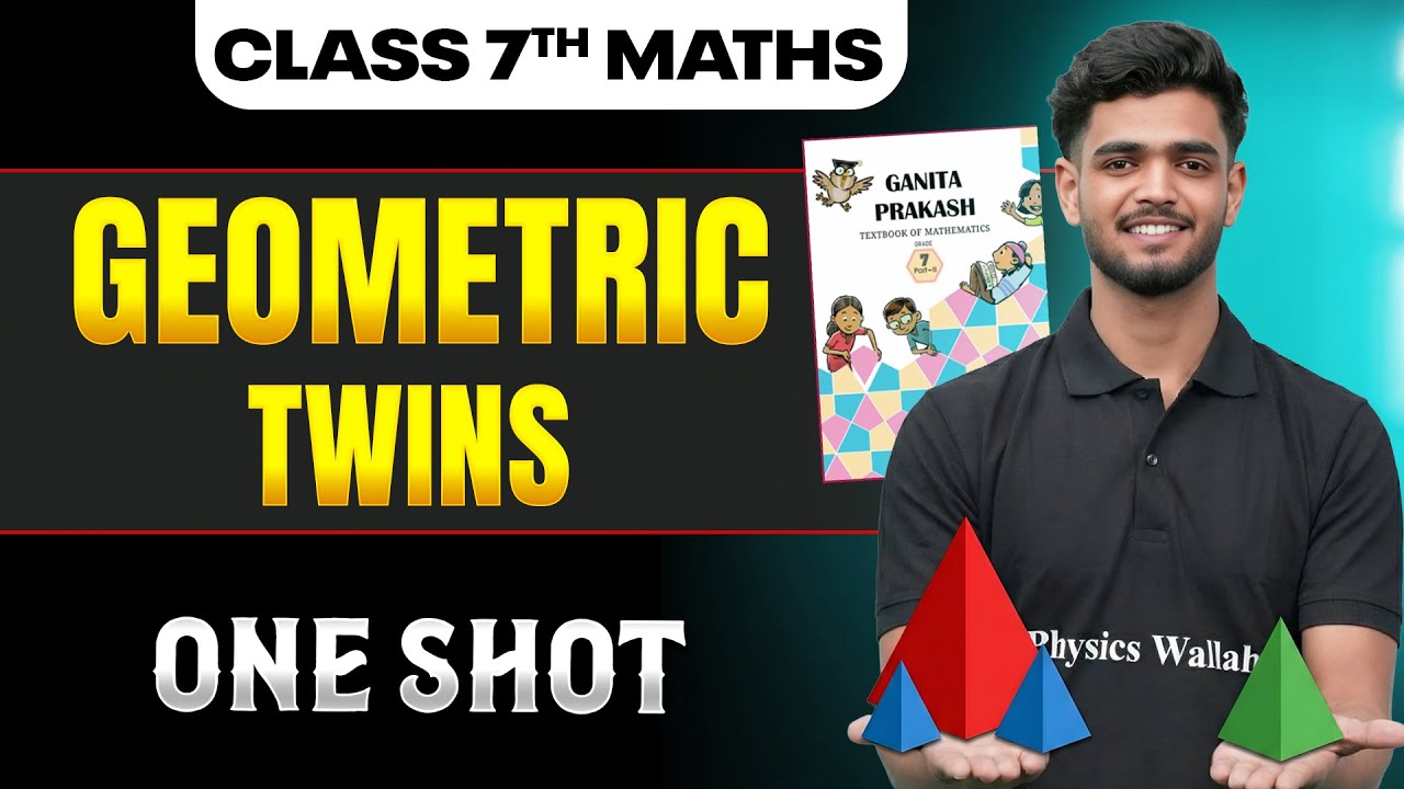 Geometric Twins Class 7 One Shot || Maths Ganita Prakash Part 2 || Priyanshu Sir