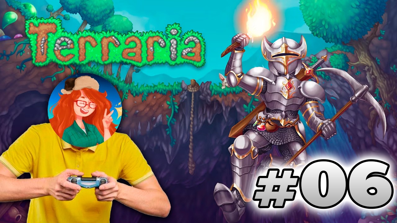 Jogando Terraria pela PRIMEIRA VEZ! | #06 - VOLTAMOS FINALMENTE