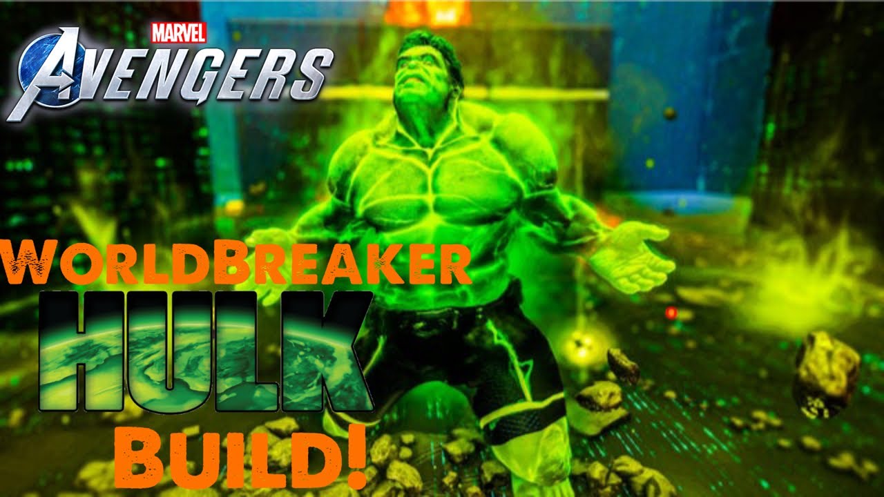 Worldbreaker Hulk Build! BEST HULK BUILD!Marvel Avengers