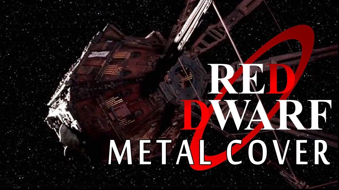 Red Dwarf Theme - Metal Cover