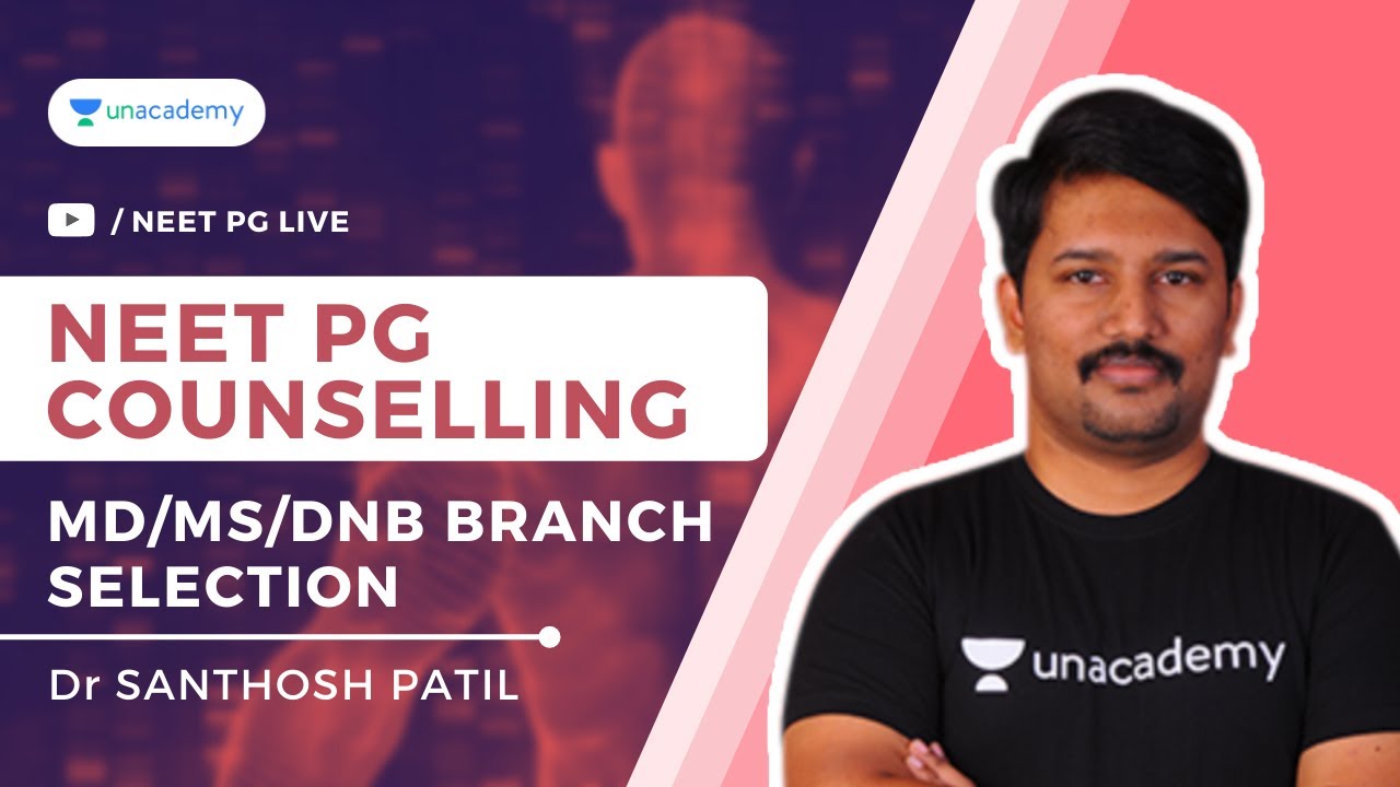 NEET PG Counselling - MD/MS/DNB Branch Selection | General Medicine | Dr Santhosh Patil
