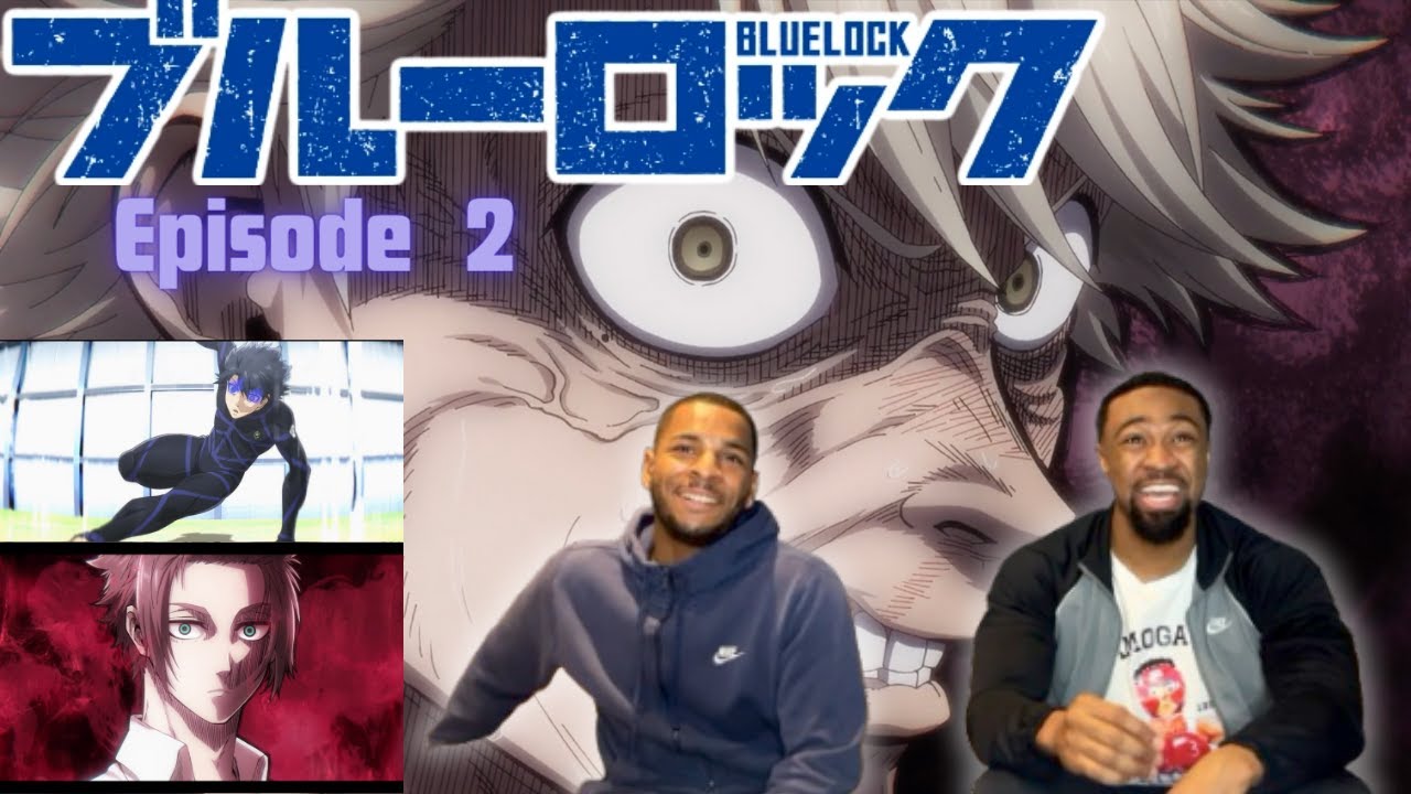 FOOTBALL FANS REACT TO BLUELOCK  (ブルーロック)  FOR THE FIRST TIME EPISODE 2!!!