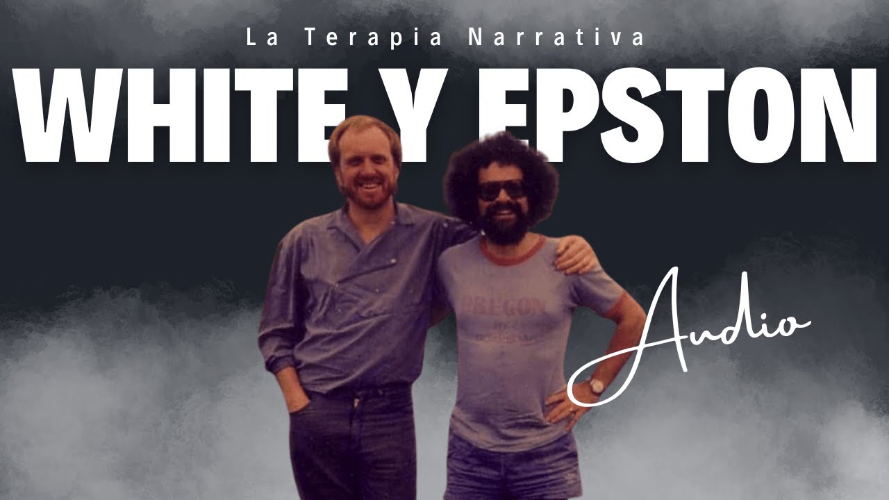 El Poder del Enfoque Narrativo: White y Epston y la Terapia que Cambia Historias #psicologia