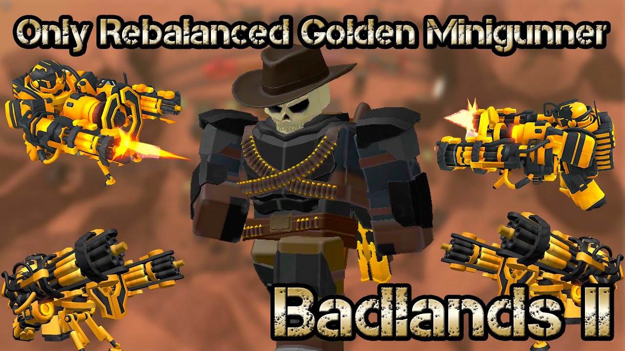 Rebalanced Golden Minigunner Solo Triumph Badlands II Roblox Tower Defense Simulator