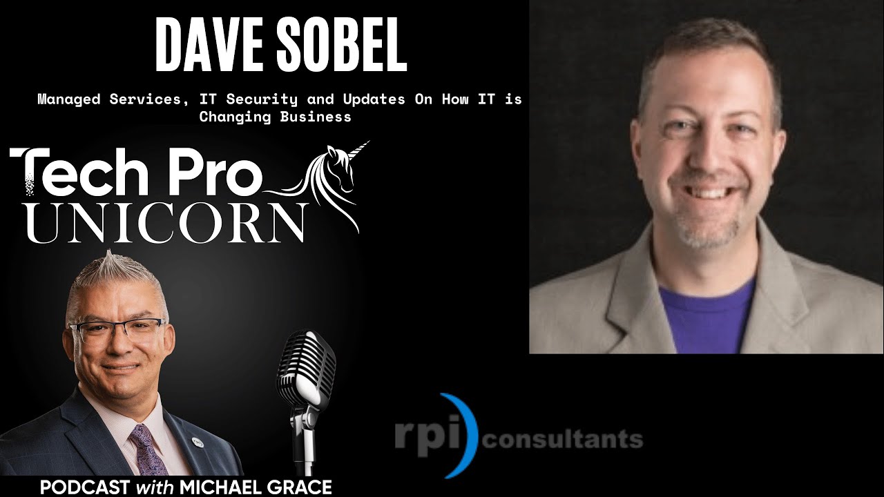 Managed Services, IT Security and Updates On How IT Is Changing Business With Dave Sobel