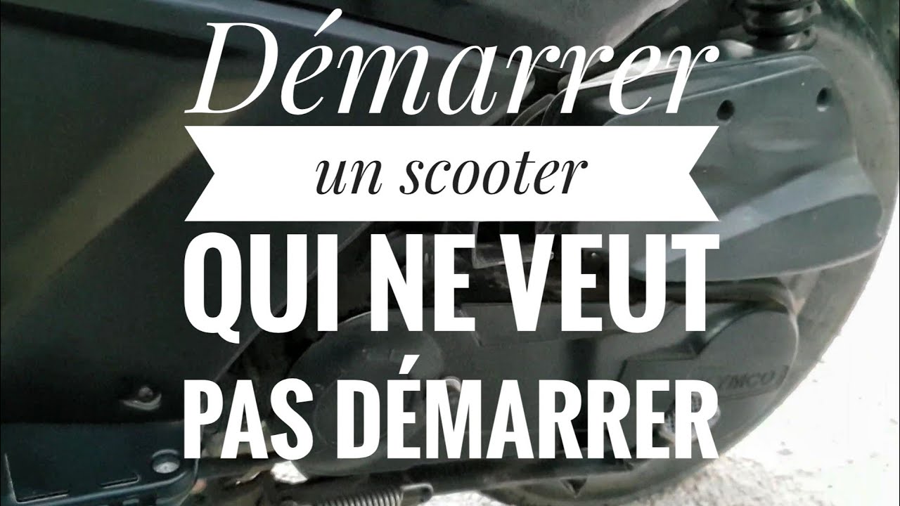 D&eacute;marrer un scooter qui ne veut pas d&eacute;marrer